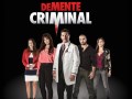 DeMente Criminal