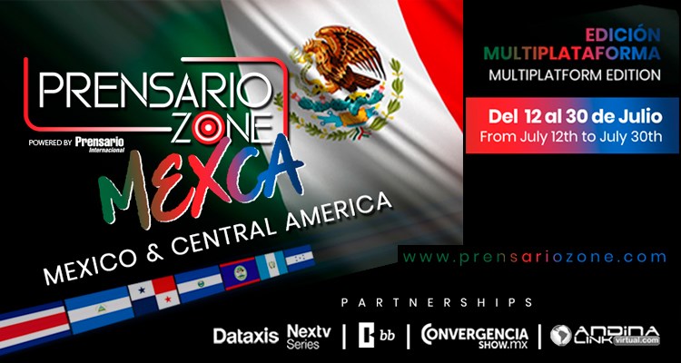 Prensario Zone: el lunes comienza la edición especial de México y ...