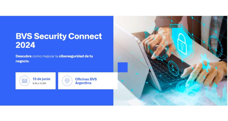 BVS realiza la segunda edición de Security Connect - Tecnología