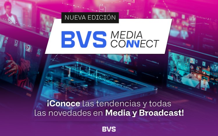 BVS anuncia una nueva edición de Media Connect 2026