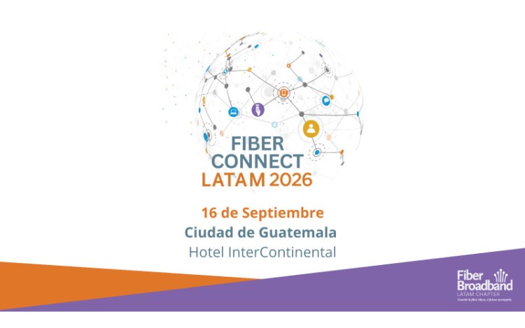 Fiber Connect LATAM 2026 llega a Guatemala el 16 de septiembre 